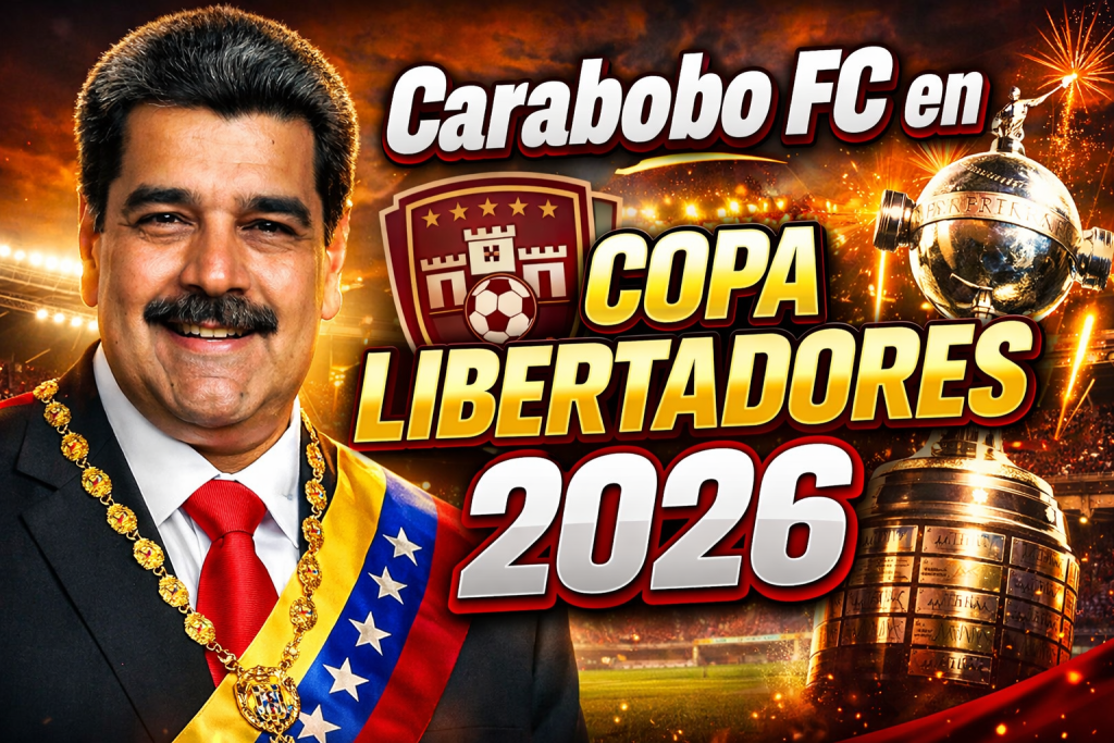 Carabobo FC en Copa Libertadores 2026 Resultados y Últimas Noticias del Fútbol Venezolano Hoy